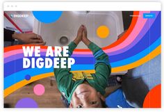 a child is upside down on the ground with his hands up in the air and text that reads we are dig deep