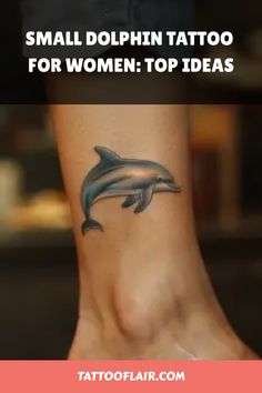 small dolphin tattoo for women's top ideas on the side of her foot and below it is an image of a dolphins head