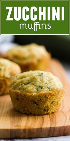 zucchini muffins on a wooden cutting board with the title overlay