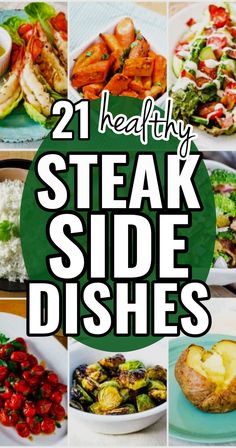 21 healthy steak side dishes with the title overlay