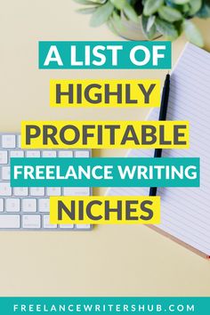 a desk with a keyboard, notebook and plant on it that says list of highly profitable freelance writing niches