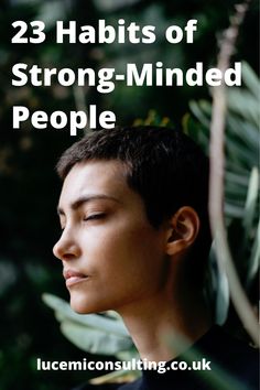 a person with their eyes closed and the words 25 habitts of strong - minded people