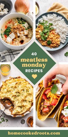 four images with the words 40 meatless monday recipes