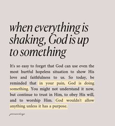 an image with the words when everything is shaking, god is up to something