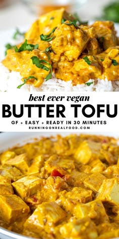 two pictures of butter tofu and rice with the text best ever vegan butter tofu