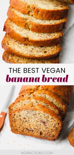 the best vegan banana bread is sliced and ready to be eaten