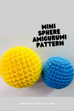 two crocheted balls with the words mini sphere amigurm pattern on them