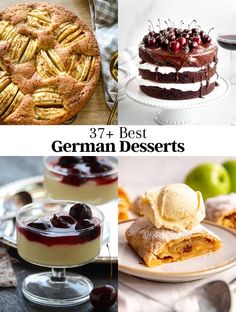 different desserts are shown with the words, 37 best german desserts on them