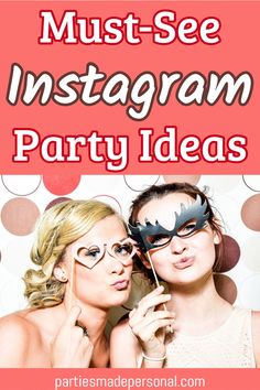 two women with masks on their faces and the words must see instagram party ideas