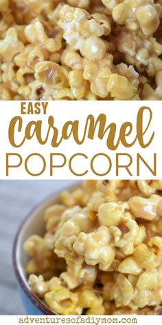 an easy caramel popcorn recipe that's ready in minutes