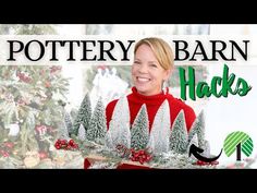 a woman is smiling while holding christmas trees in front of a tree with the words pottery barn hacks on it