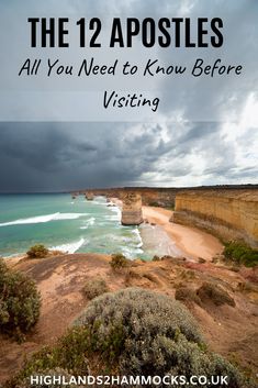 the beach with text overlay that reads, the 12 apostles all you need to know before visiting