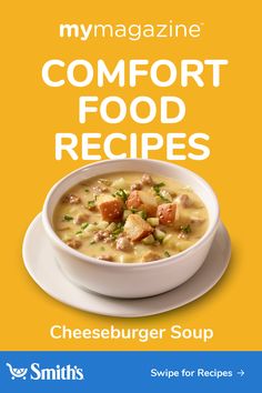 the cover of my magazine's comfort food recipes, featuring a bowl of cheeseburger soup