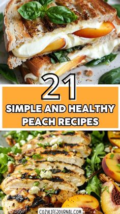 21 simple and healthy peach recipes. Grilled cheese sandwich with peaches; grilled chicken salad with peaches. Peach Dinner, Healthy Peach Recipes, Comfort Soup Recipes, Classic Grilled Cheese, Healthy Dinner Ideas, Peach Recipes, Peach Puree, Peach Salad