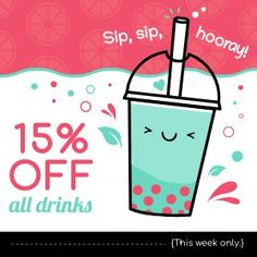 an advertisement for a drink with the words sip sip hooray 15 % off all drinks