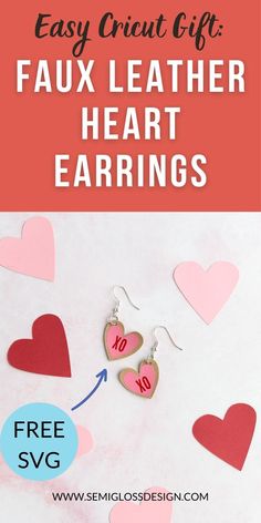 valentine's day gift idea with the text easy cricut gift faux leather heart earrings