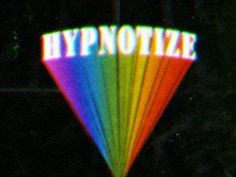 the words hypnotize are lit up in rainbow colors