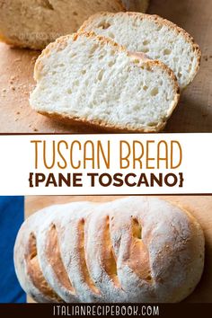 this is an image of bread sliced and ready to be eaten with text overlay that reads tuscann bread pane toscanno