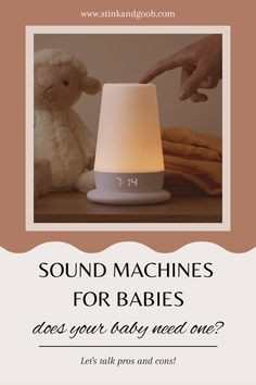 a baby's night light with the words sound machines for babies does your baby need one?