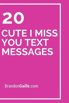 the text reads 20 cute i miss you text messages on pink background with white square frame