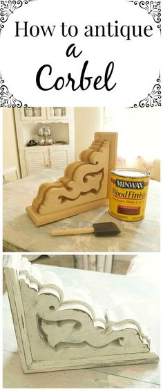 how to antique a corbel with paint and woodworking supplies on the table