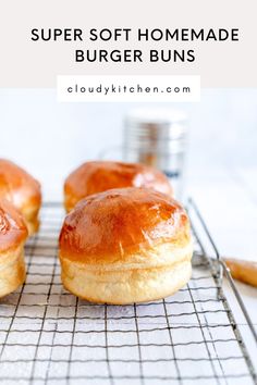 three doughnuts sitting on top of a cooling rack with the words super soft homemade burger buns