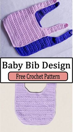 two crocheted baby bib designs with the text, free crochet pattern