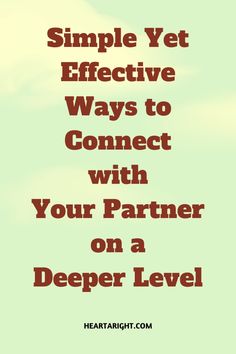 the words simple yet effective ways to connect with your partner on a deeper level