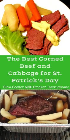 the best corned beef and cabbage for st patrick's day slow cooker and smoker instructions