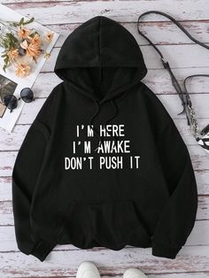 Black Casual Collar Long Sleeve Fabric Slogan Pullovers Embellished Slight Stretch  Women Clothing Sarcastic Clothing, Women Slogan, Funny T Shirt Sayings, Thermal Hoodie, Cute Shirt Designs, Funny Outfits, Cute Sweatshirts, Funny Hoodies, Printed Drawstring