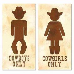 two brown cowboy signs with the words cowboys only and cowgirls only on them