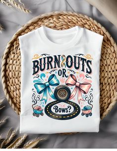 Burnout Or Bows Gender Reveal Decorations, Gender Reveal Burnout, Burn Outs, Bows Png, Bow Gender Reveal, Funny Pregnancy Shirts, Funny Pregnancy, Gender Reveal Decorations, Baby Gender Reveal Party