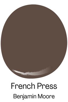 a brown color with the words french press on it and an image of a round