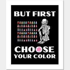 a poster with the words but first choose your color in white and pink on black