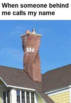 a brick chimney on top of a house with the words me written in front of it