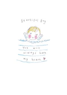 a child's drawing with the words beautiful by you will always have my heart