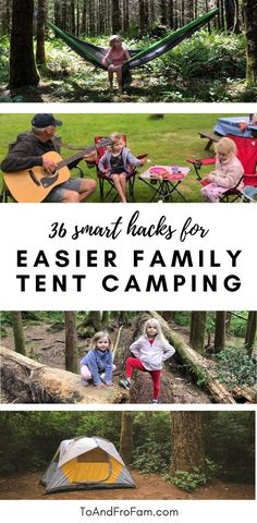 two people sitting in camping chairs with the words, 30 smart hacks for easier family tent