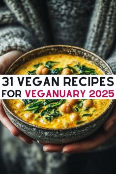 a person holding a bowl of food with the words 31 vegan recipes for january