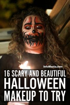 a woman with makeup on her face holding a lit candle in her hand and text that reads, 16 scary and beautiful halloween makeup to try