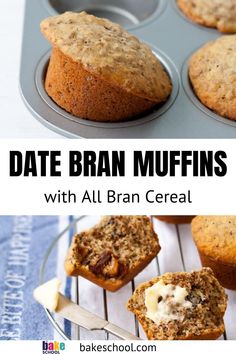 muffins with all bran cereal in the middle and text overlay that reads date bran muffins with all bran cereal