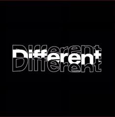 the word different is written in white on a black background