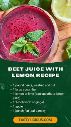 the recipe for beet juice with lemon and mint is shown on a green background