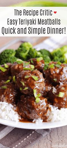 meatballs and broccoli on a white plate with text overlay that reads the recipe crict easy teriyaki meatballs quick and simple dinner