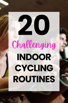 some people are riding bikes in the gym with text overlay reading 20 challenging indoor cycling routes