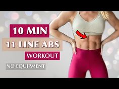 a woman with her hands on her hips and the words, 10 min 11 line abs workout