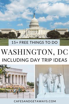 washington, dc including the lincoln memorial and capitol building with text overlay that reads 15 free things to do