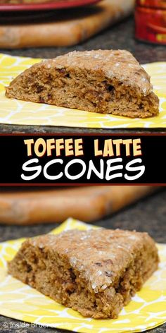 two pieces of coffee latte scones on a yellow and black plate with the words, toffe latte scones