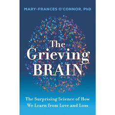 Book Synopsis 

NPR SciFri Book Club PickNext Big Idea Club's "Top 21 Psychology Books of 2022"Behavioral Scientist Notable Books of 2022A renowned grief expert and neuroscientist shares groundbreaking discoveries about what happens in our brain when we grieve, providing a new paradigm for understanding love, loss, and learning.In The Grieving Brain, neuroscientist and psychologist Mary-Frances O'Connor, PhD, gives us a fascinating new window into one of the hallmark experiences of being hum Frances O'connor, Understanding Love, Popular Science Books, Love And Loss, Magical Thinking, Mary Frances, Clinical Psychology, Losing A Loved One, Psychology Books