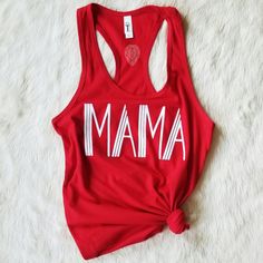 Mama Racerback Mom Tank Top Shirt - Several Colors Unique Tank Tops, Mom Tank Tops, New Mom Gift, Women's T Shirts, Design Styles, Mama Shirt, New Mom, Racerback Tank Top, Favorite Shirts