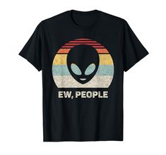 an alien t - shirt with the words ew people on it